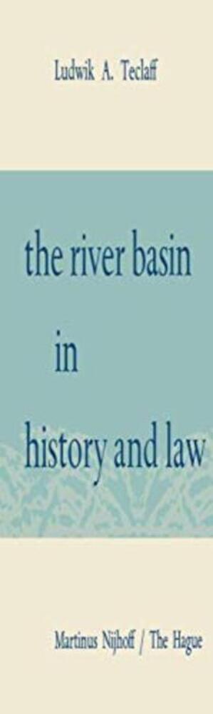 The River Basin In History And Law-..
