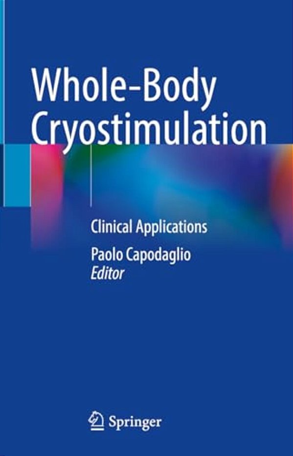 Whole-Body Cryostimulation: Clinical Applications-..