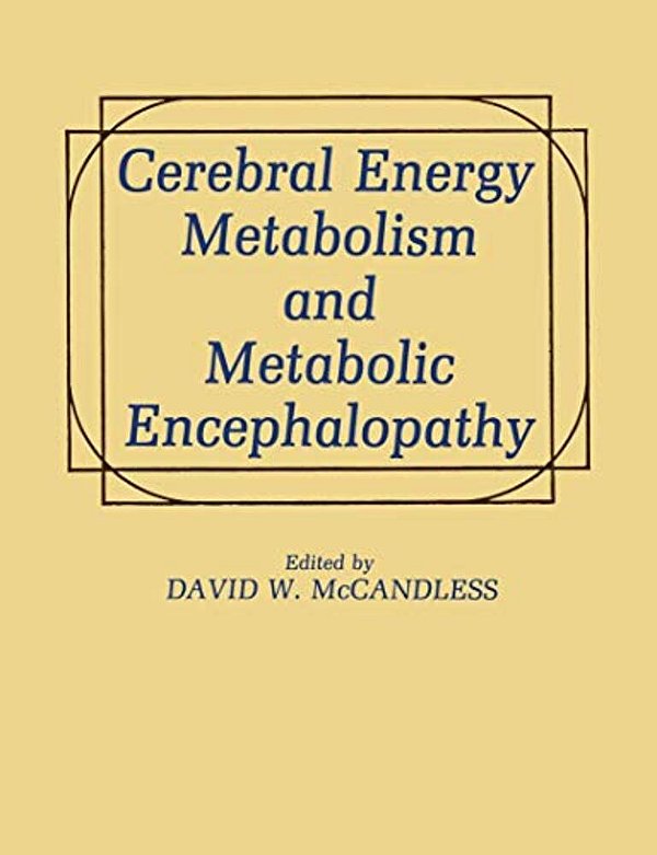 Cerebral Energy Metabolism And Metabolic Encephalopathy-..