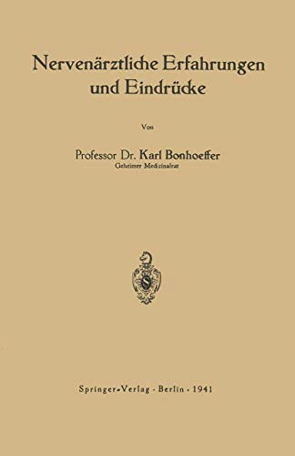 Nervenärztliche Erfahrungen Und Eindrücke-..