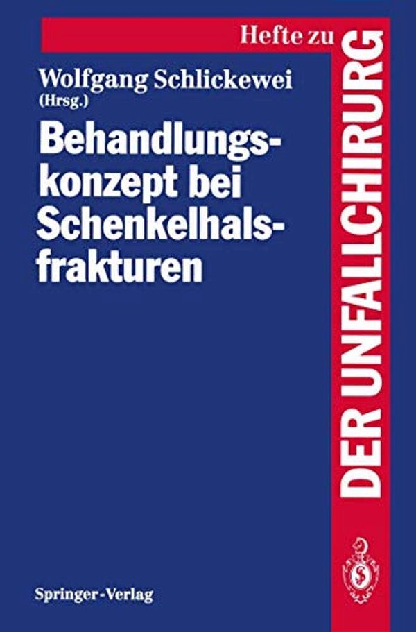 Behandlungskonzept Bei Schenkelhalsfrakturen-..
