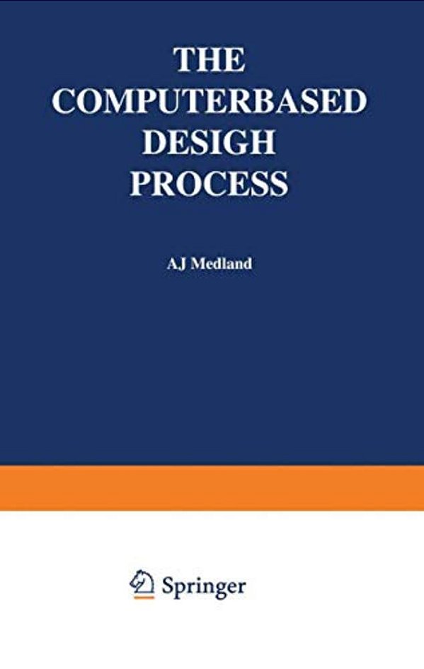 The Computer-Based Design Process-..