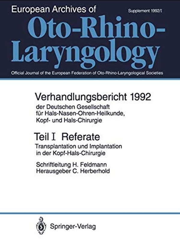 Teil I: Referate: Transplantation Und Implantation In Der Kopf-Hals-chirurgie-..