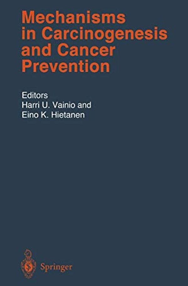 Mechanisms In Carcinogenesis And Cancer Prevention-..