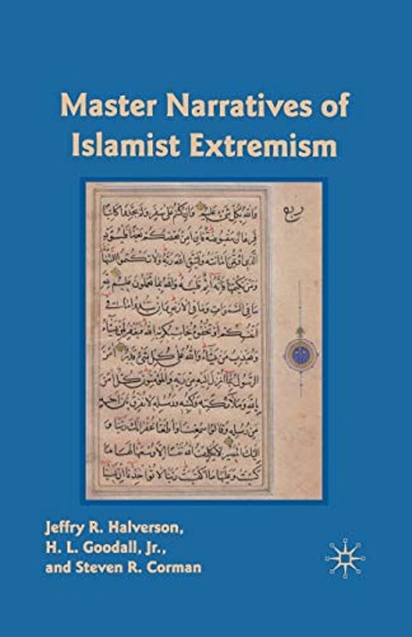 Master Narratives Of Islamist Extremism-..