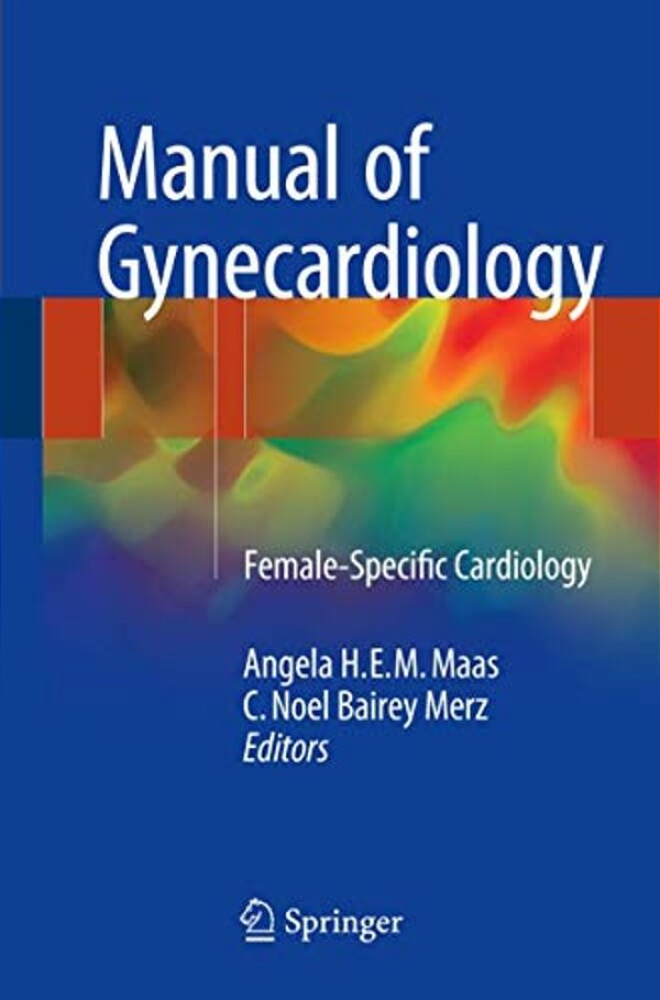 Manual Of Gynecardiology: Female-Specific Cardiology-..