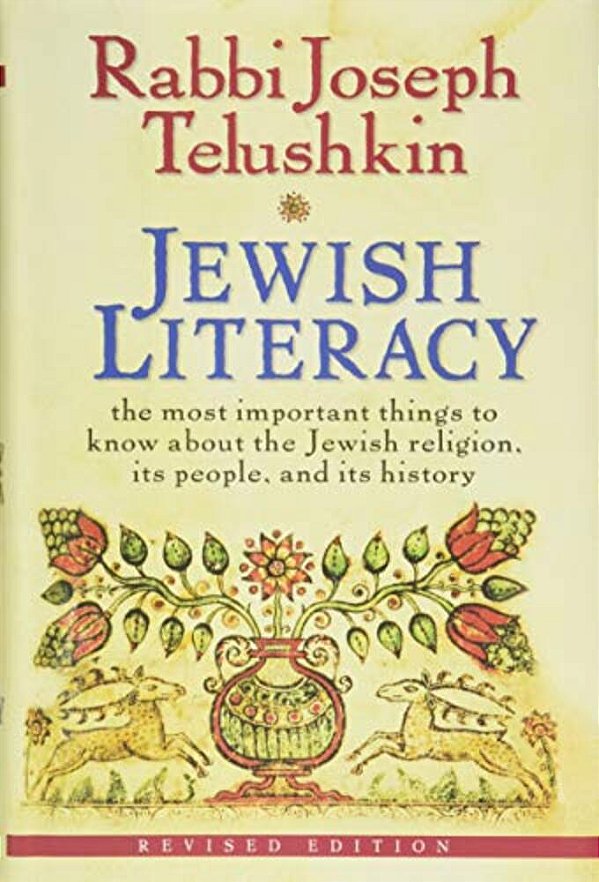 Jewish Literacy Revised Ed: The Most Important Things To Know About The Jewish Religion, Its People, And Its History-..