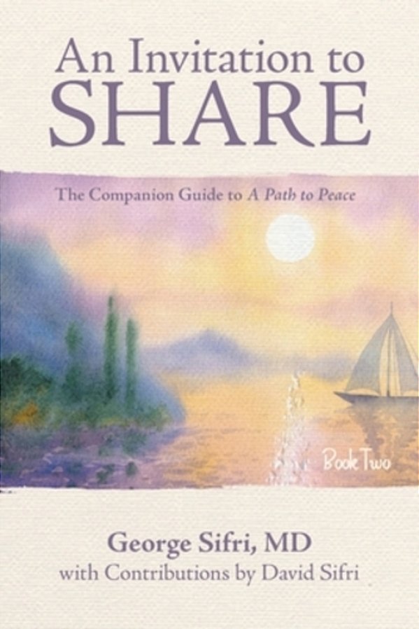 An Invitation To Share: The Companion Guide To A Path To Peace-..