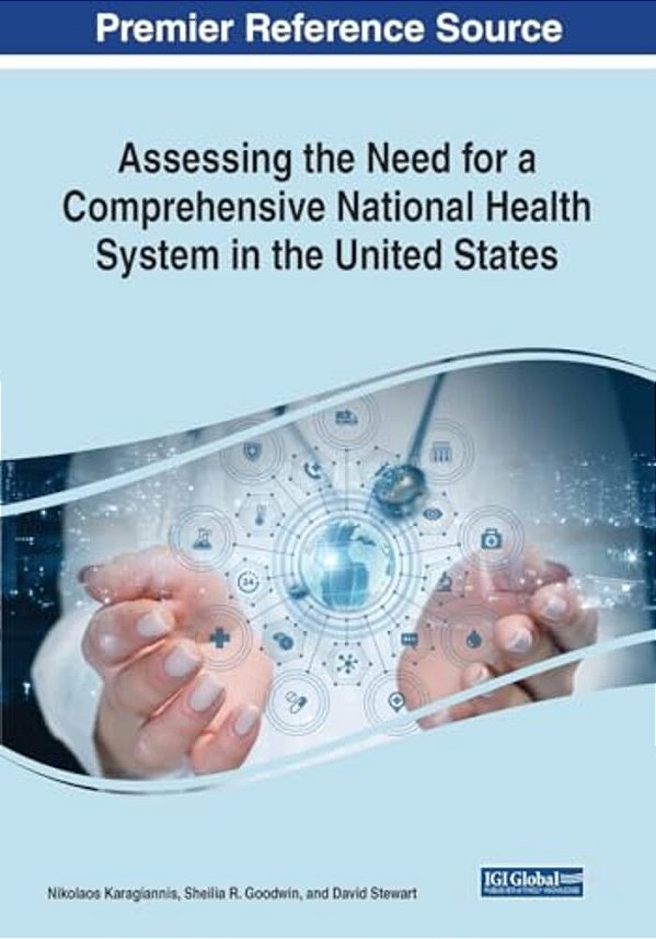 Assessing The Need For A Comprehensive National Health System In The United States-..