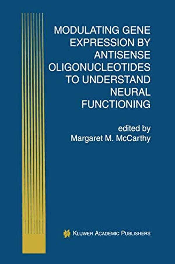 Modulating Gene Expression By Antisense Oligonucleotides To Understand Neural Functioning-..