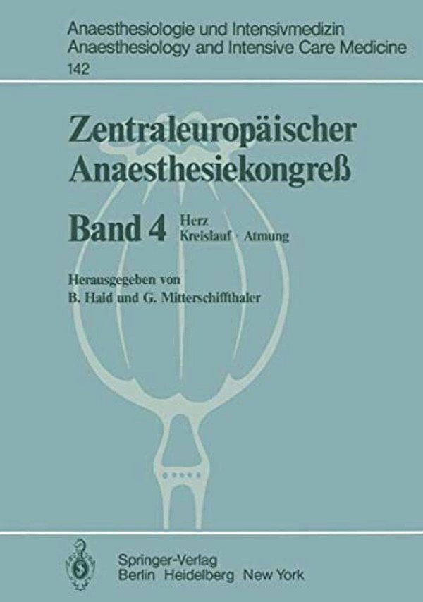Zentraleuropäischer Anaesthesiekongreß: Herz Kreislauf - Atmung-..