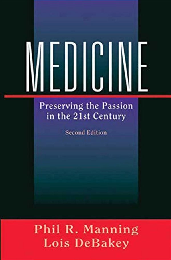 Medicine: Preserving The Passion In The 21St Century-..