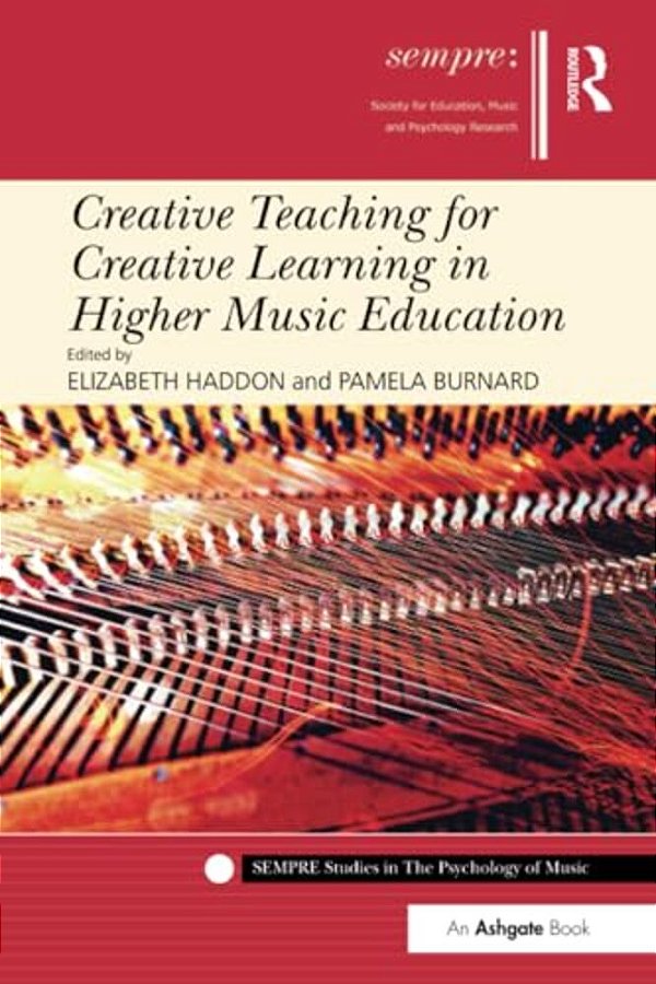 Creative Teaching For Creative Learning In Higher Music Education-..