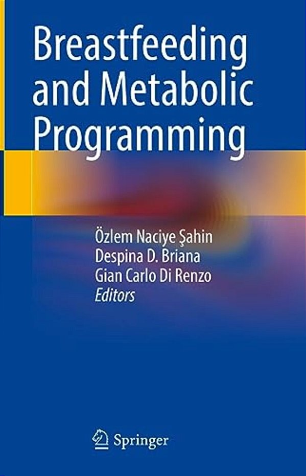 Breastfeeding And Metabolic Programming-..
