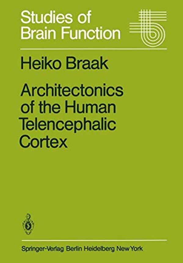 Architectonics Of The Human Telencephalic Cortex-..