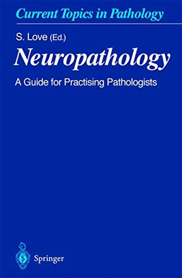 Neuropathology: A Guide For Practising Pathologists-..