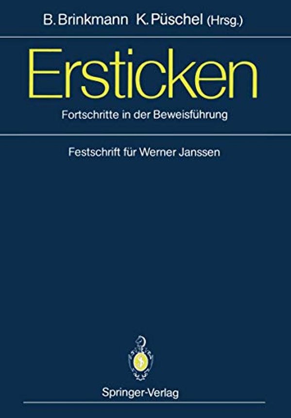 Ersticken: Fortschritte In Der Beweisführung Festschrift Für Werner Janssen-..