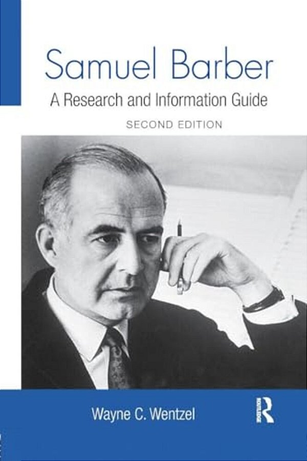 Samuel Barber: A Research And Information Guide-..
