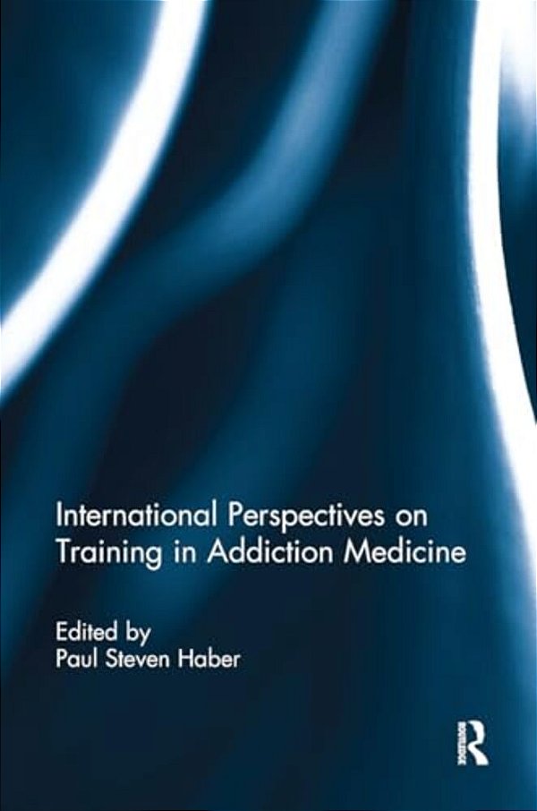 International Perspectives On Training In Addiction Medicine-..