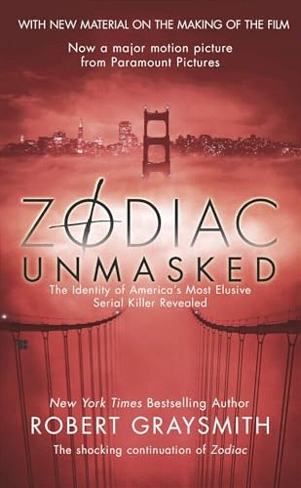 Zodiac Unmasked: The Identity Of America's Most Elusive Serial Killer Revealed-..