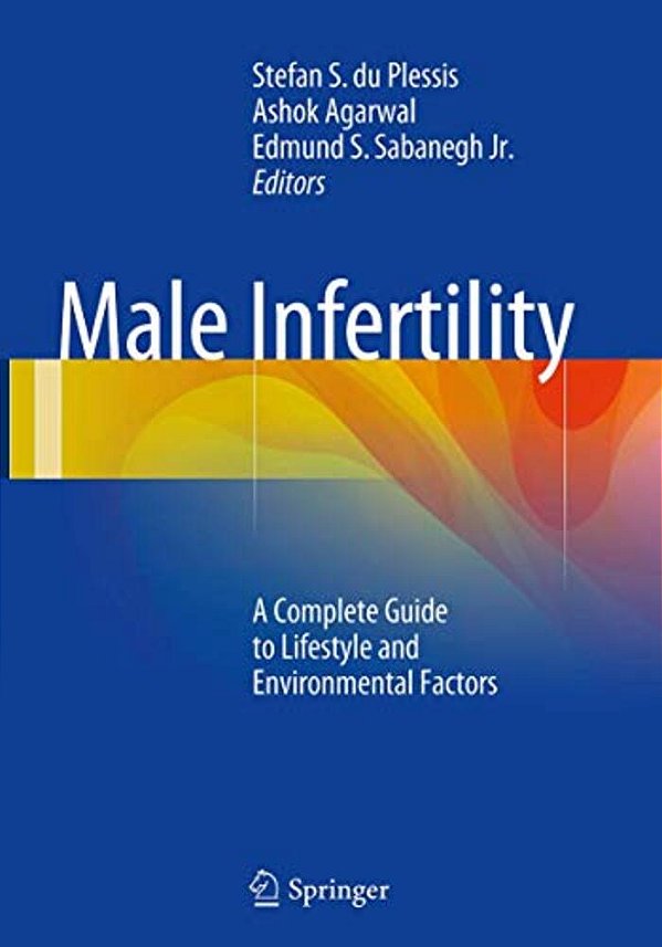 Male Infertility: A Complete Guide To Lifestyle And Environmental Factors-..