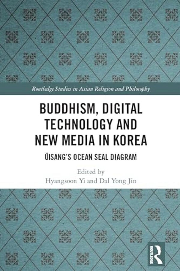 Buddhism, Digital Technology And New Media In Korea: Uisang's Ocean Seal Diagram-..