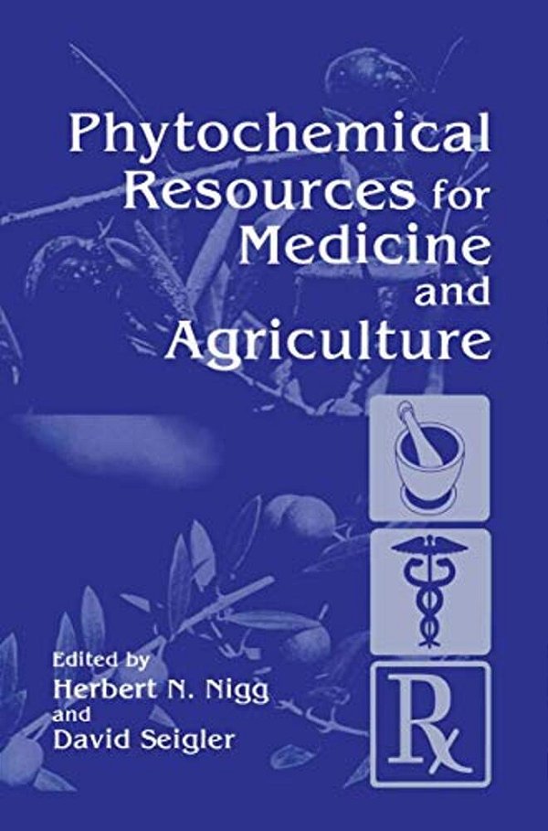 Phytochemical Resources For Medicine And Agriculture-..
