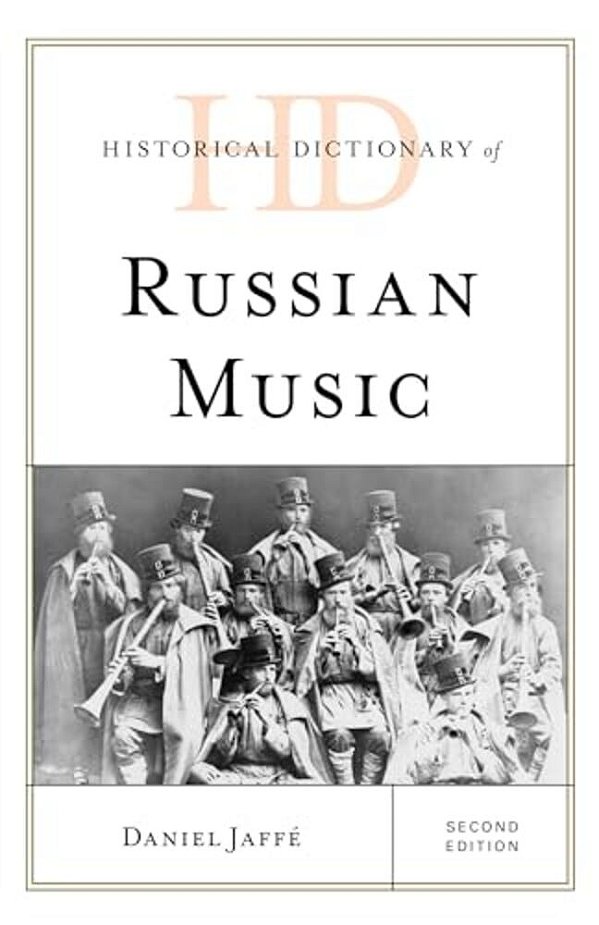 Historical Dictionary Of Russian Music-..