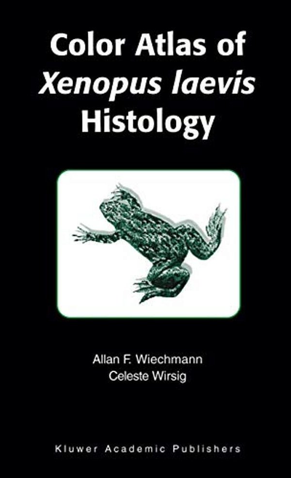 Color Atlas Of Xenopus Laevis Histology-..