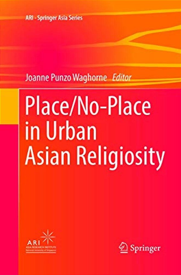 Place/No-Place In Urban Asian Religiosity-..