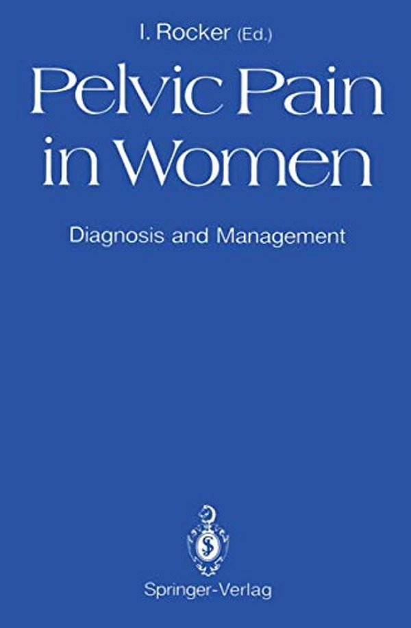 Pelvic Pain In Women: Diagnosis And Management-..
