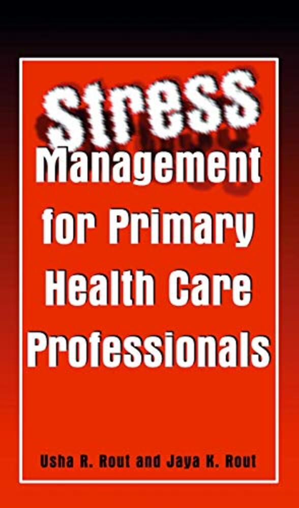Stress Management For Primary Health Care Professionals-..