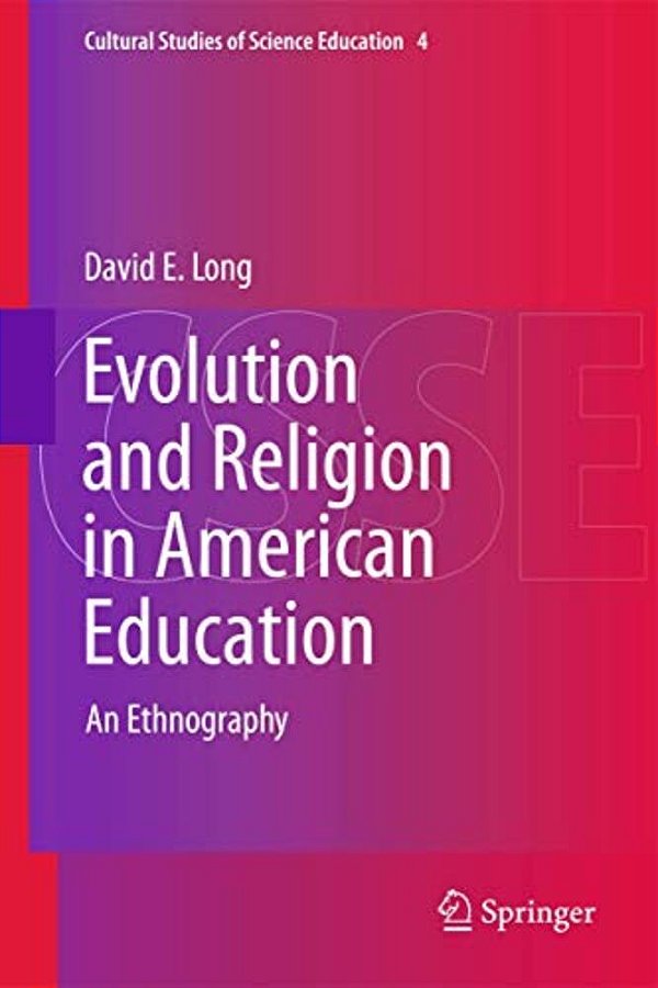 Evolution And Religion In American Education: An Ethnography-..