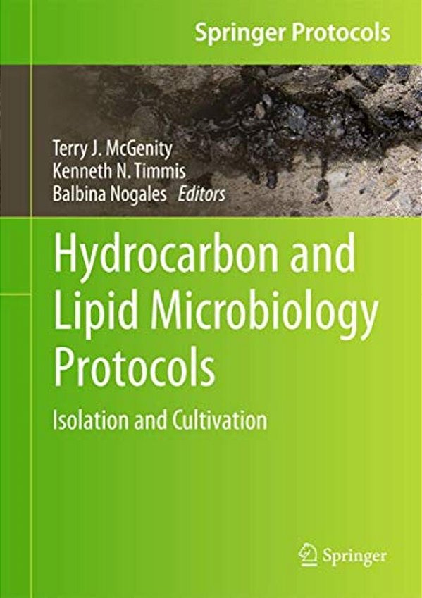 Hydrocarbon And Lipid Microbiology Protocols: Isolation And Cultivation-..