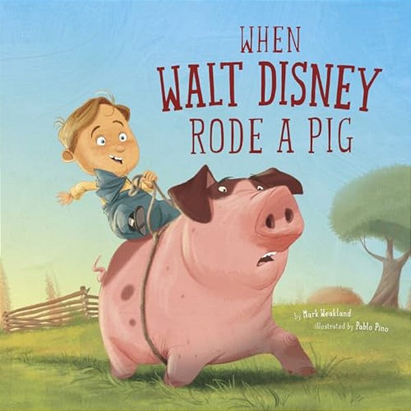 When Walt Disney Rode A Pig-..