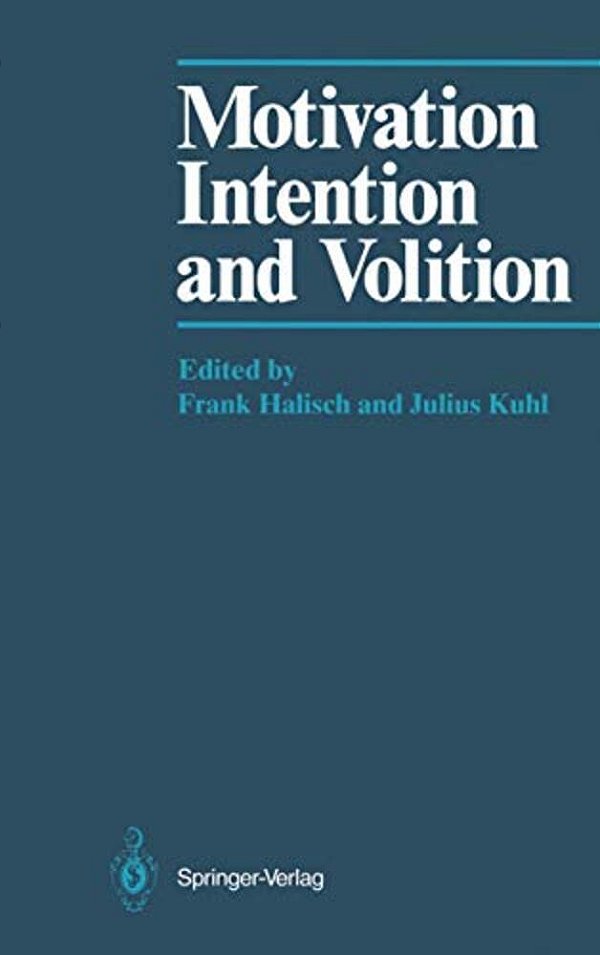 Motivation, Intention, And Volition-..