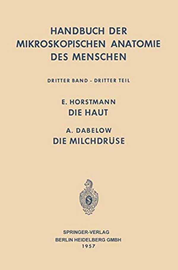 Haut Und Sinnesorgane: Die Haut - Die Milchdrüse-..