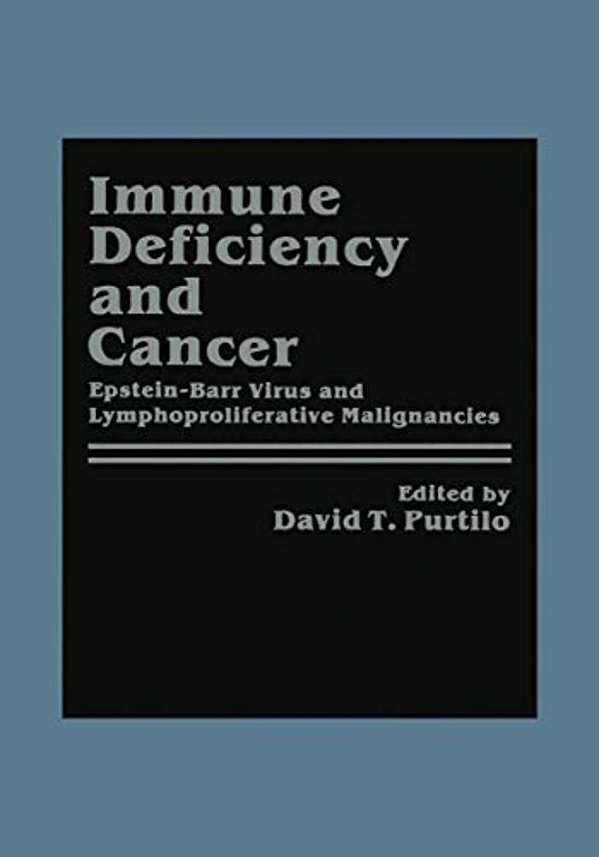 Immune Deficiency And Cancer: Epstein-Barr Virus And Lymphoproliferative Malignancies-..