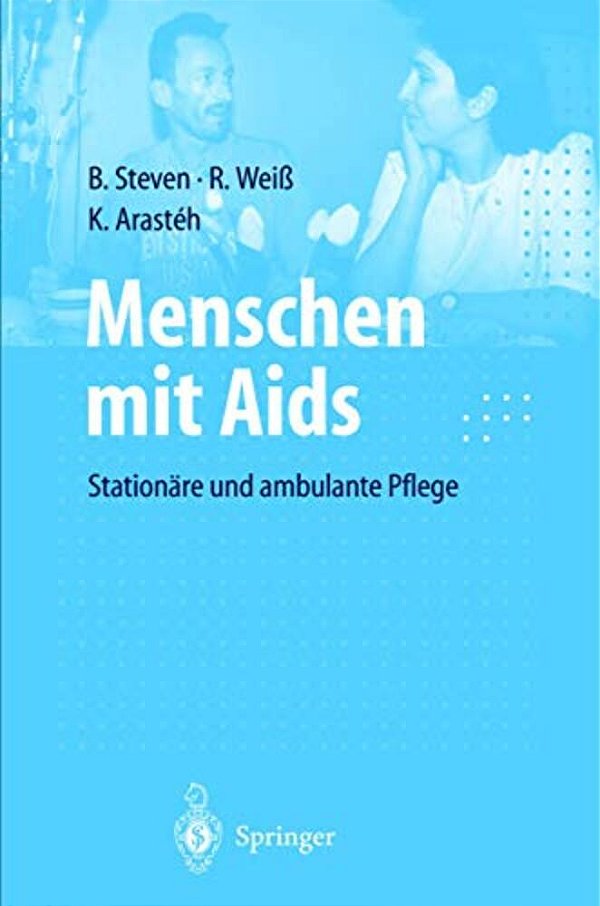 Menschen Mit Aids: Stationäre Und Ambulante Pflege-..