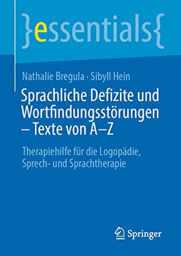 Sprachliche Defizite Und Wortfindungsstörungen - Texte Von A-Z: Therapiehilfe Für Die Logopädie, Sprech- Und Sprachtherapie-..