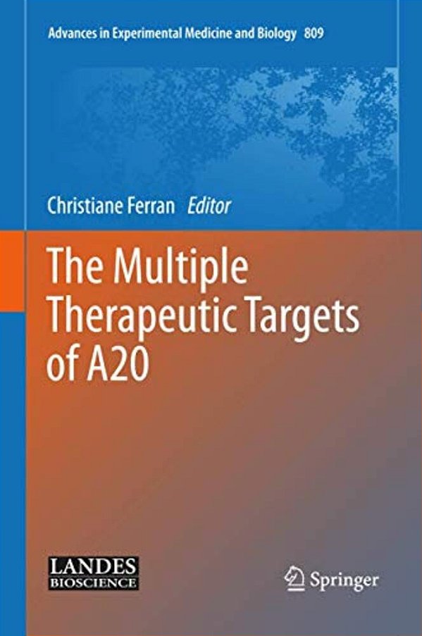 The Multiple Therapeutic Targets Of A20-..