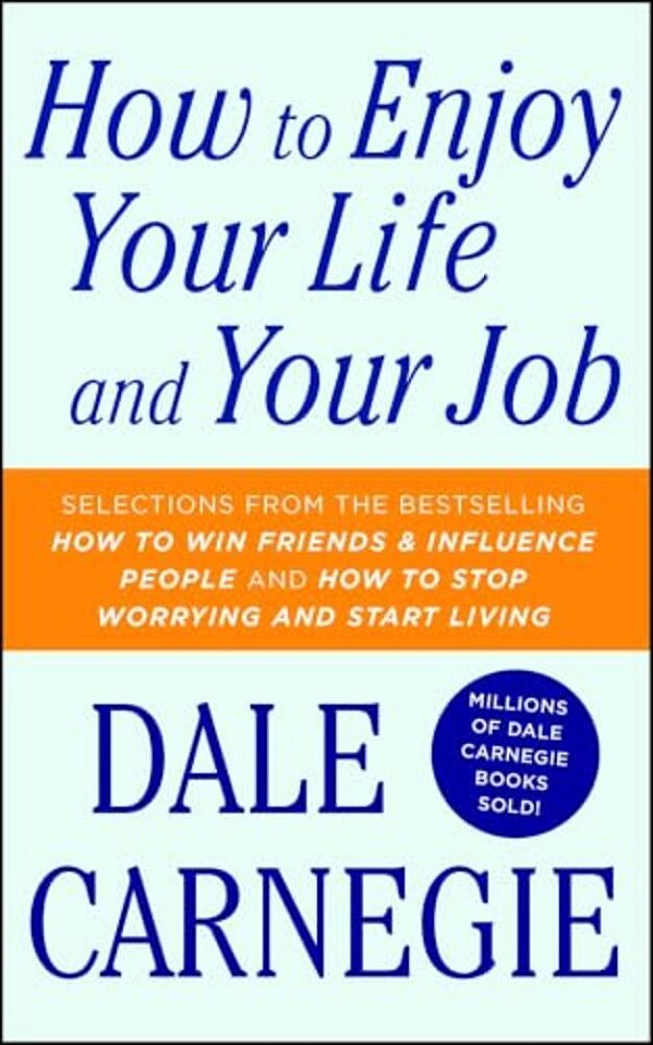 How To Enjoy Your Life And Your Job-..
