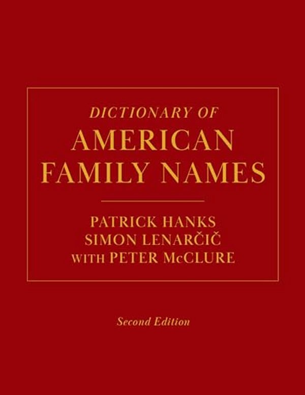 Dictionary Of American Family Names, 2ND Edition: 5-Volume Set-..