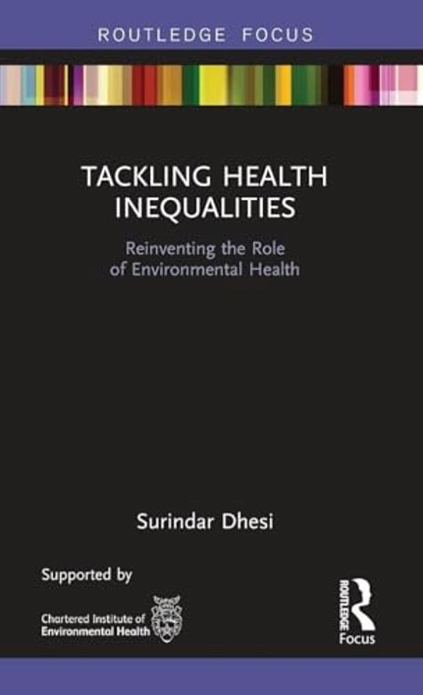 Tackling Health Inequalities: Reinventing The Role Of Environmental Health-..