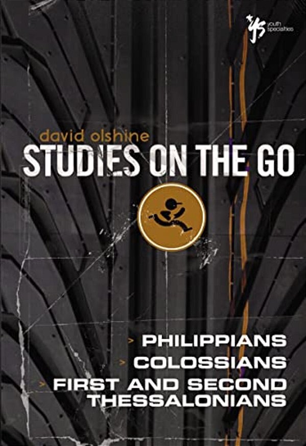 The Philippians, Colossians, First And Second Thessalonians-..
