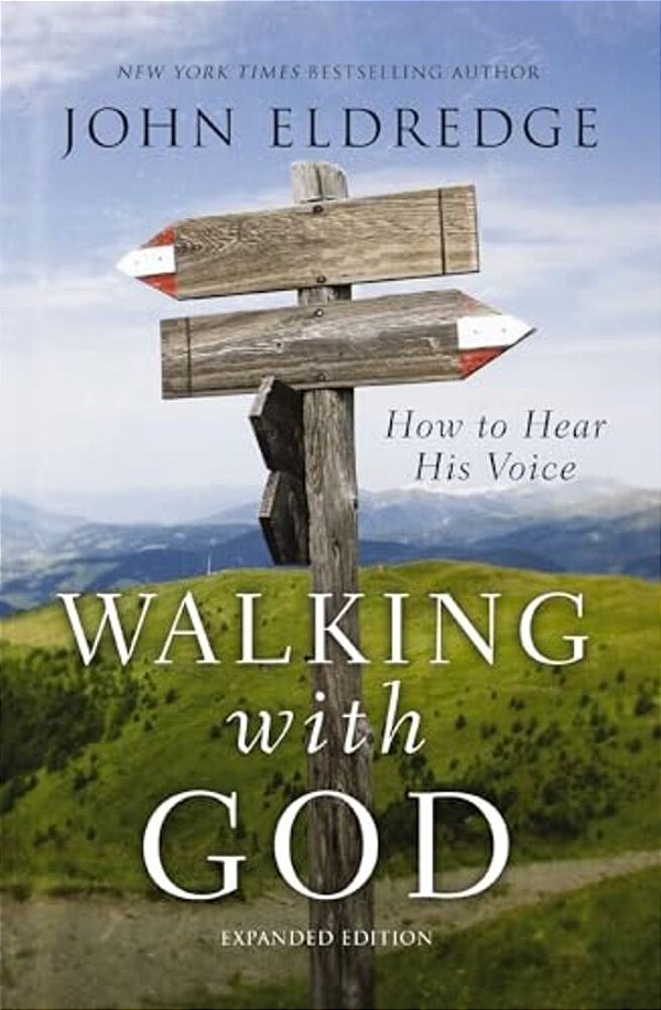 Walking With God: How To Hear His Voice-..