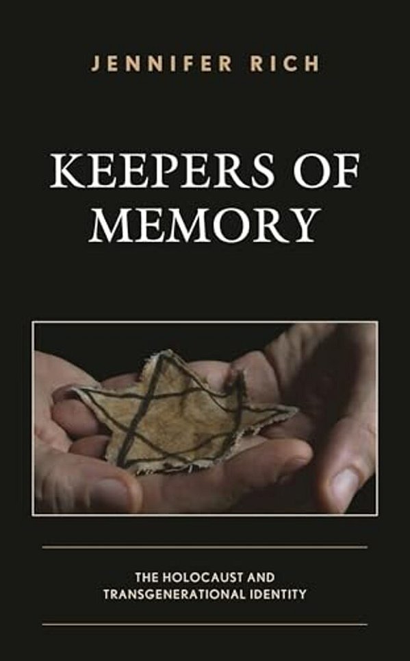 Keepers Of Memory: The Holocaust And Transgenerational Identity-..