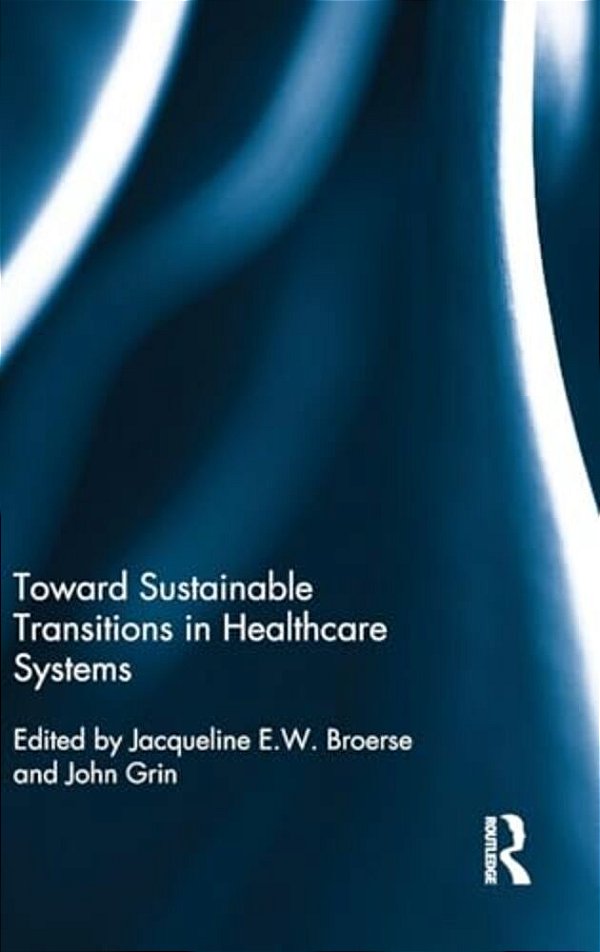 Toward Sustainable Transitions In Healthcare Systems-..