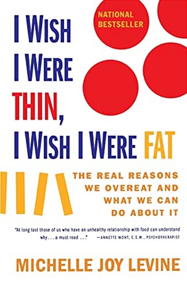 I Wish I Were Thin, I Wish I Were Fat-..