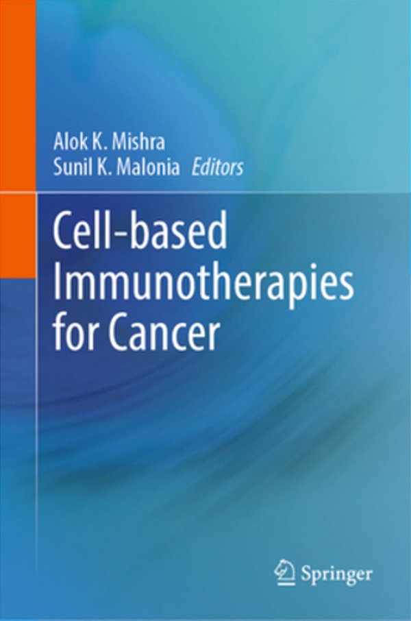 Cell-Based Immunotherapies For Cancer-..